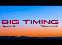 Big Timing by Nasty C