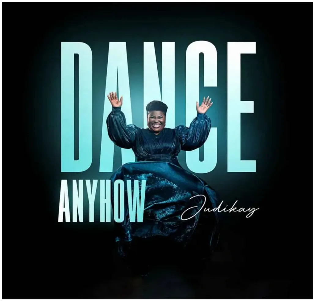 Dance Anyhow by Judikay