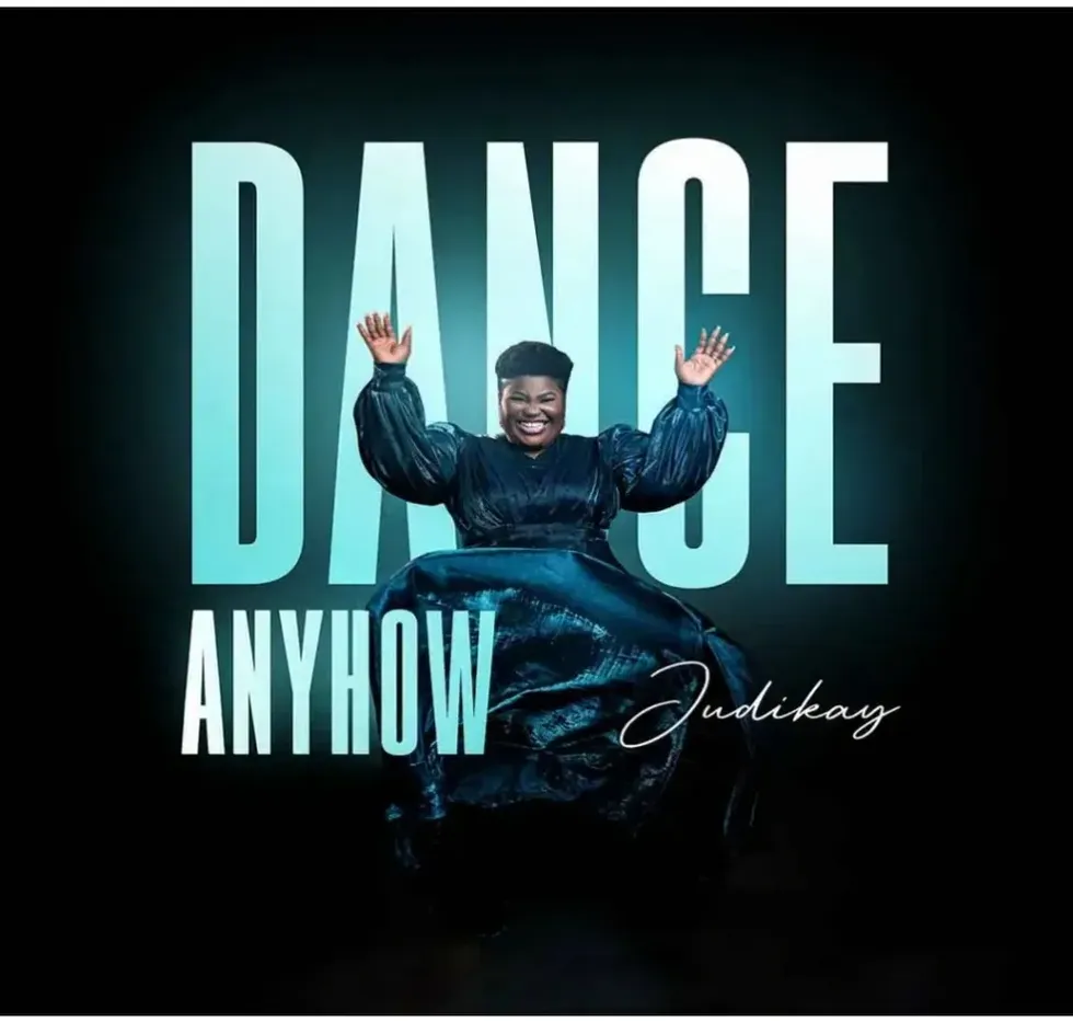 Dance Anyhow by Judikay