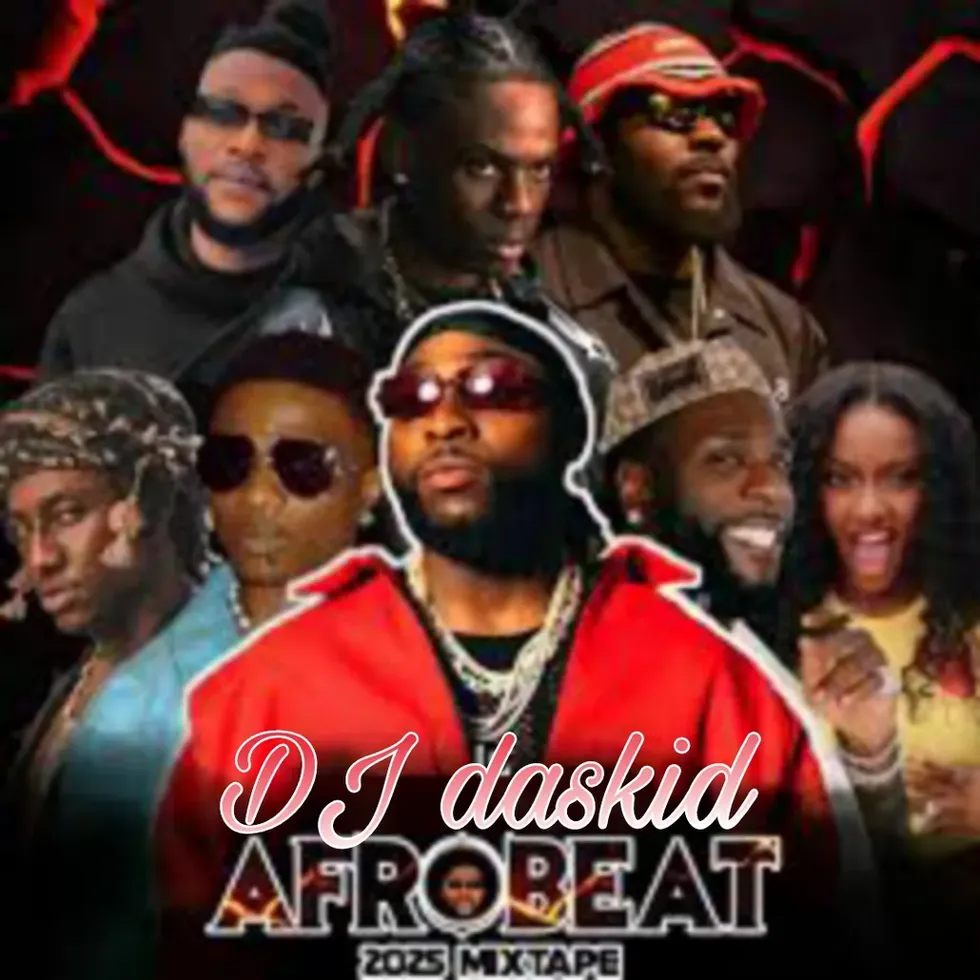 DJ DASKID AFROBEAT MIXTAPE 2025 image