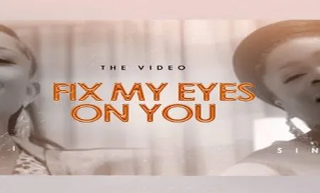 Fix My Eyes On You by Ada Ehi