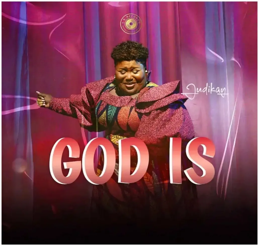 God Is by Judikay