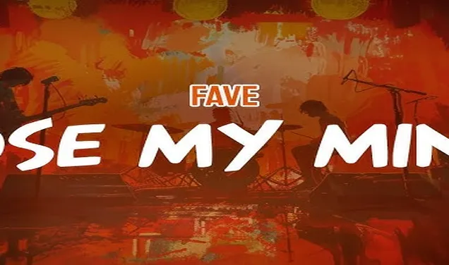 Lose My Mind by Fave