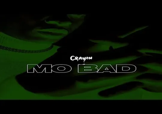 Mo Bad by Crayon