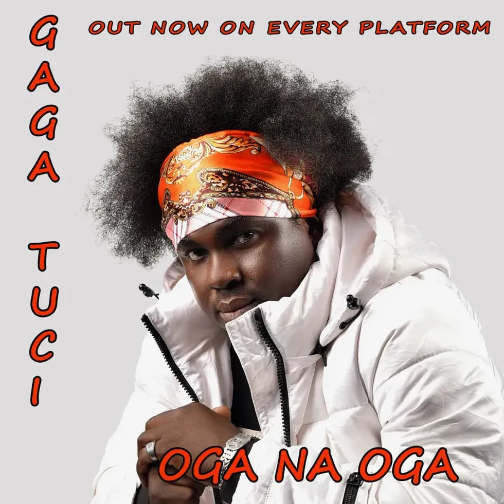 Oga Na Oga by Gaga tucci