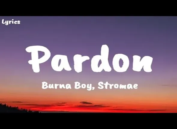 Pardon by Burna Boy