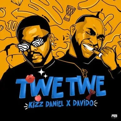 Twe Twe (Remix) by Kizz Daniel