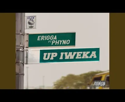 Up Iweka by Erigga