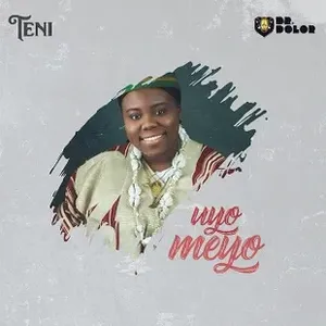 Uyo Meyo by Teni